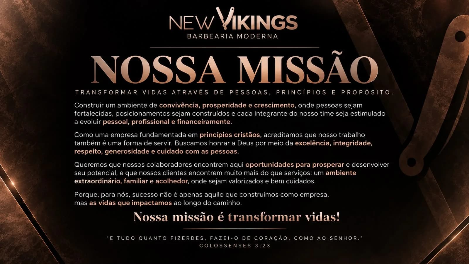 Nossa missão — New Vikings Barbearia